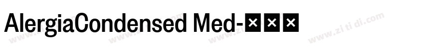 AlergiaCondensed Med字体转换 AlergiaCondensed Med字体转换